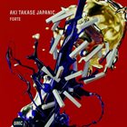 AKI TAKASE Aki Takase Japanic : Forte album cover