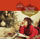 AKIKO Have Yourself A Merry Little Christmas album cover