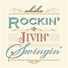 AKIKO Rockin’ Jivin’ Swingin’ album cover