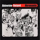 AKINETÓN RETARD Akranania album cover