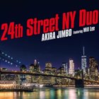 AKIRA JIMBO Akira Jimbo Featuring Will Lee : 24th Street NY Duo album cover