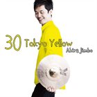 AKIRA JIMBO 30 Tokyo Yellow album cover