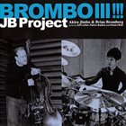 AKIRA JIMBO JB Project (Akira Jimbo & Brian Bromberg) : BromboIII!!! album cover