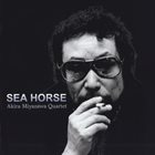 AKIRA MIYAZAWA Sea Horse album cover