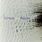 AL DI MEOLA Di Meola Plays Piazzolla album cover