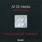 AL DI MEOLA The Grande Passion- World Sinfonia album cover