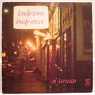 AL JARREAU Lonely Town, Lonely Street (aka Ain't No Sunshine aka Does Withers aka Spirits And Feelings aka You) album cover