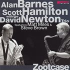 ALAN BARNES Alan Barnes / Scott Hamilton : Zootcase album cover
