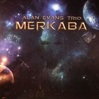 ALAN EVANS Alan Evans Trio ‎: Merkaba album cover