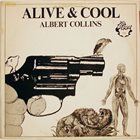 ALBERT COLLINS Alive & Cool (aka How Blue Can You Get aka Live At The Fillmore West aka Thaw Out At The Fillmore) album cover