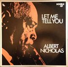 ALBERT NICHOLAS Let Me Tell You album cover