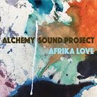 ALCHEMY SOUND PROJECT Afrika Love album cover