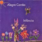 ALEGRE  CORRÊA Infância album cover