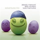 ALESSIO MENCONI Adventures Trio album cover