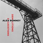 ALEX BONNEY Excavations And Demolitions album cover