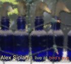 ALEX SIPIAGIN Live At Birds Eye album cover