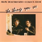 ALLAN HOLDSWORTH Allan Holdsworth - Gordon Beck : The Things You See album cover