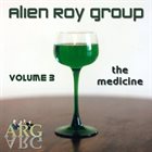 ALIEN ROY GROUP The Medicine album cover
