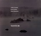 ANDERS JORMIN Anders Jormin, Karin Nelson, Jonas Simonson : Tantum album cover