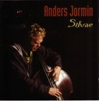 ANDERS JORMIN Silvae album cover