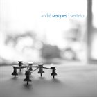 ANDRÉ MARQUES Sexteto album cover