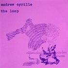 ANDREW CYRILLE The Loop album cover