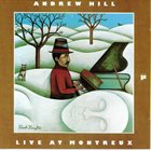 ANDREW HILL Live At Montreux album cover