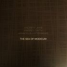 ANDREW LAMB Andrew Lamb, Warren Smith, Arkadijus Gotesmanas : The Sea Of Modicum album cover