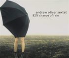 ANDREW OLIVER 82% Chance Of Rain album cover