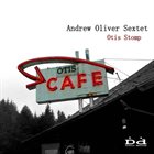 ANDREW OLIVER Otis Stomp album cover