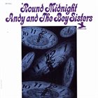 ANDY BEY Andy Bey & the Bey Sisters : 'Round Midnight album cover