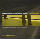 ANDY MILNE Andy Milne + Gregoire Maret : Scenarios album cover