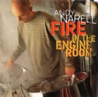 ANDY NARELL Fire in the Engine Room album cover