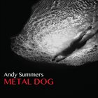 ANDY SUMMERS Metal Dog album cover