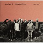ANGLES Angles 9 : Beyond Us album cover
