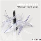ANNA WEBBER Percussive Mechanics album cover