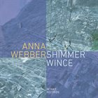ANNA WEBBER Shimmer Wince album cover