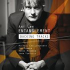 ANT LAW 'Entanglement' - Backing Tracks album cover