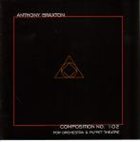 ANTHONY BRAXTON Composition No. 102 (For Orchestra & Puppet Theatre) album cover