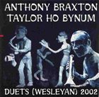 ANTHONY BRAXTON Duets (Wesleyan) 2002 (with Taylor Ho Bynum) album cover