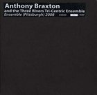 ANTHONY BRAXTON Ensemble (Pittsburgh) 2008 album cover