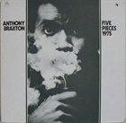 ANTHONY BRAXTON Five Pieces 1975 album cover