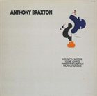 ANTHONY BRAXTON — For Four Orchestras album cover