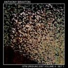 ANTHONY BRAXTON GTM (Iridium) 2007, Vol.4-Set 1 album cover
