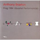 ANTHONY BRAXTON Prag 1984 (Quartet Performance) album cover