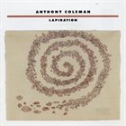ANTHONY COLEMAN Lapidation album cover