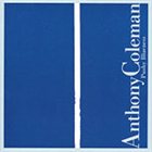 ANTHONY COLEMAN Pushy Blueness album cover