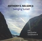 ANTHONY E NELSON JR — Swinging Sunset album cover