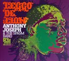 ANTHONY JOSEPH Anthony Joseph & The Spasm Band ‎: Leggo De Lion album cover