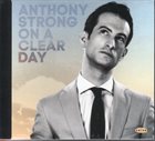 ANTHONY STRONG On a Clear Day album cover